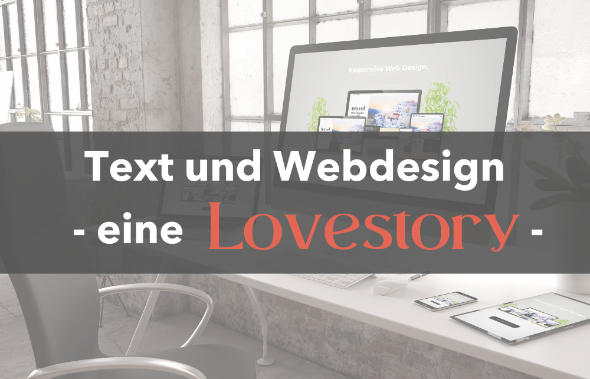 Text + Webdesign = Lovestory
